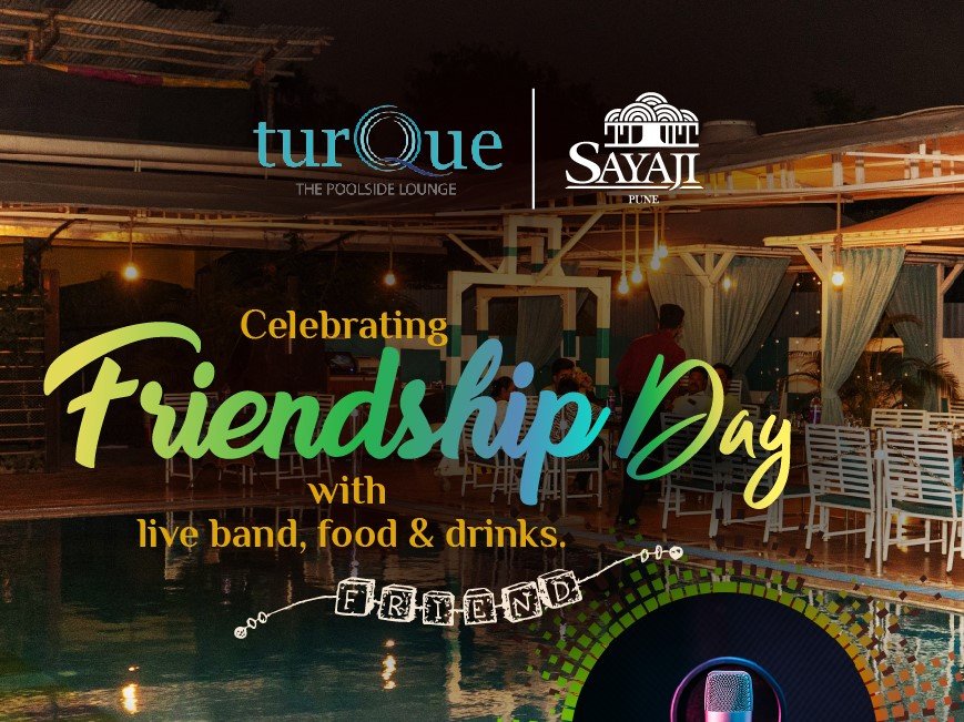 Let’s celebrate friendship day with Sayaji Pune. Hoteliers 